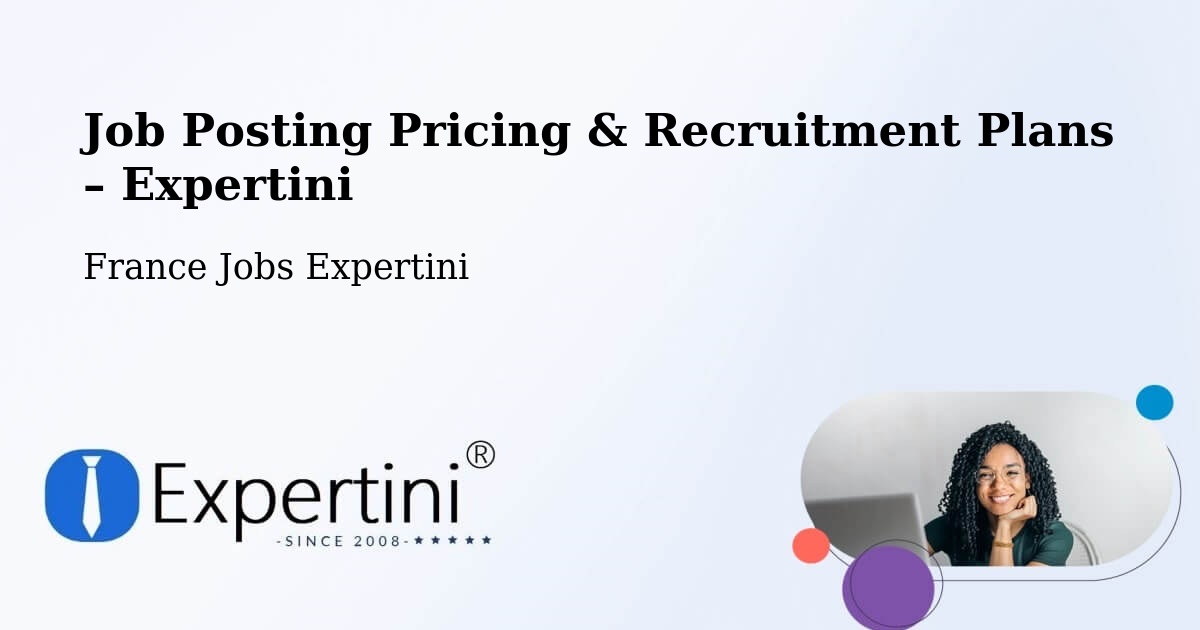 Job Posting Pricing & Recruitment Plans – Minihy Tréguier - Minihy Tréguier, France Jobs Expertini